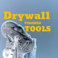 DRYWALL FINISHER TOOLS