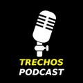 Trechos Podcast,trechospodcast