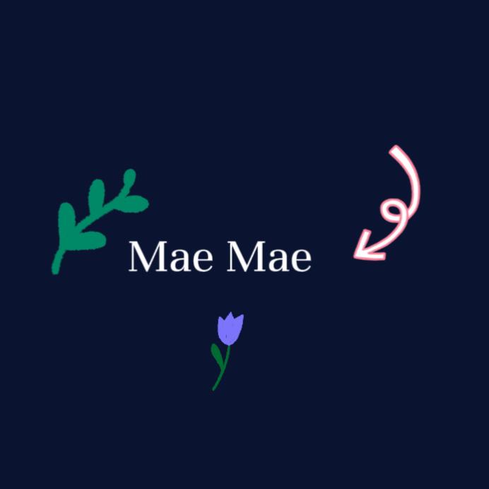Mae Mae 's images