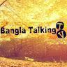 Bangla Talking Tv