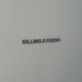 Killing A Friend